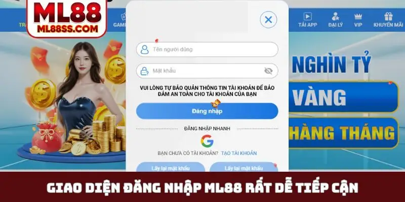 Giao diện đăng nhập ML88 rất dễ tiếp cận