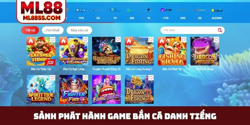 Sảnh phát hành game bắn cá danh tiếng