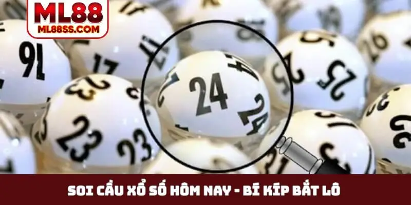 Soi cầu xổ số hôm nay