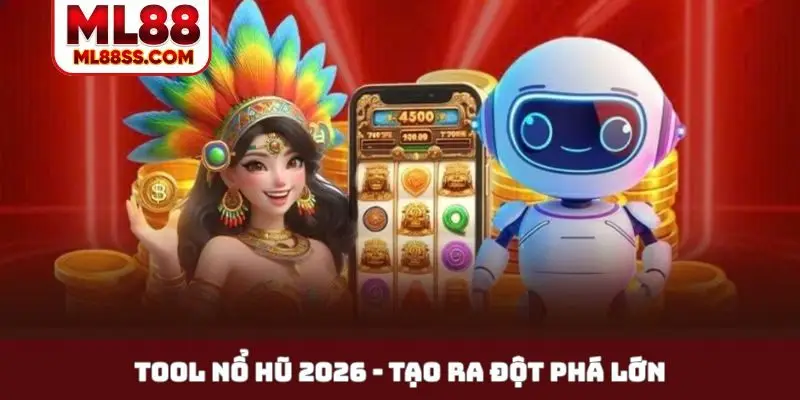 Tool nổ hũ 2026